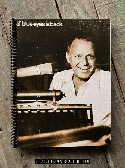 Frank Sinatra - Ol' Blue Eyes Is Back - 1973 - Reprise Records - Vocal Jazz / Traditional Pop - Salvaged + Upcycled Vinyl LP Record Album Cover Notebook