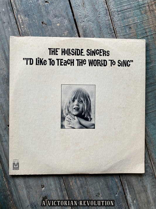 The Hillside Singers - I'd Like To Teach The World To Sing - 1971 - Metromedia Records - Pop / Folk - Vinyl LP - Used