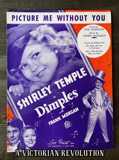 Picture Me Without You - Dimples - Shirley Temple - Sheet Music - 1936