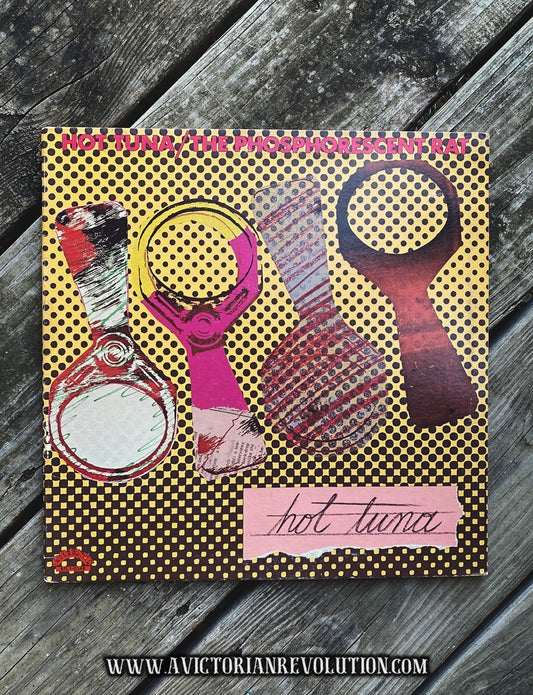 Hot Tuna - The Phosphorescent Rat - 1973 - Grunt Records - Blues Rock / Psychedelic Rock - Vinyl LP - Used