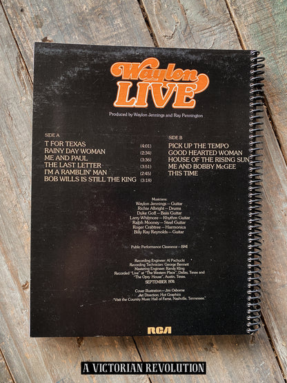 Waylon Jennings - Waylon Live - 1976 - RCA Records - Outlaw Country - Salvaged + Upcycled Vinyl LP Record Album Cover Notebook